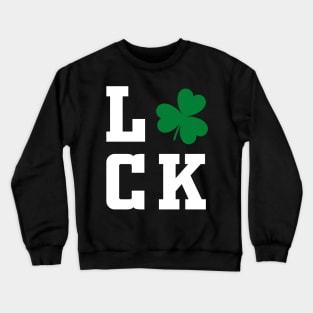 Luck Shamrock white saint patricks day typography Crewneck Sweatshirt